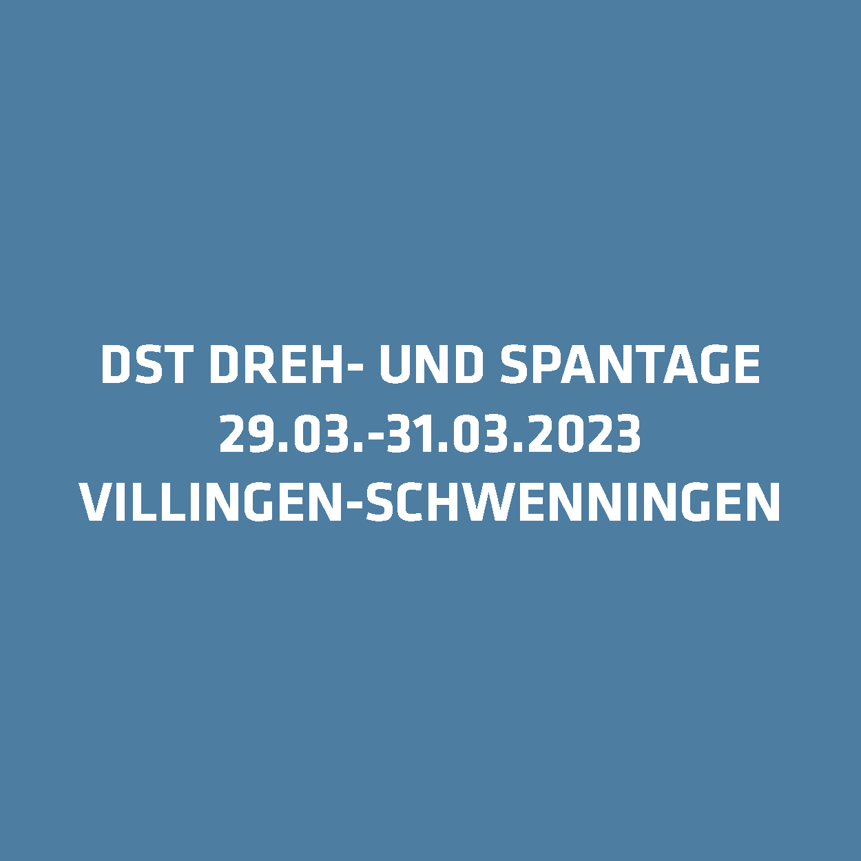 DST Dreh- und Spantage